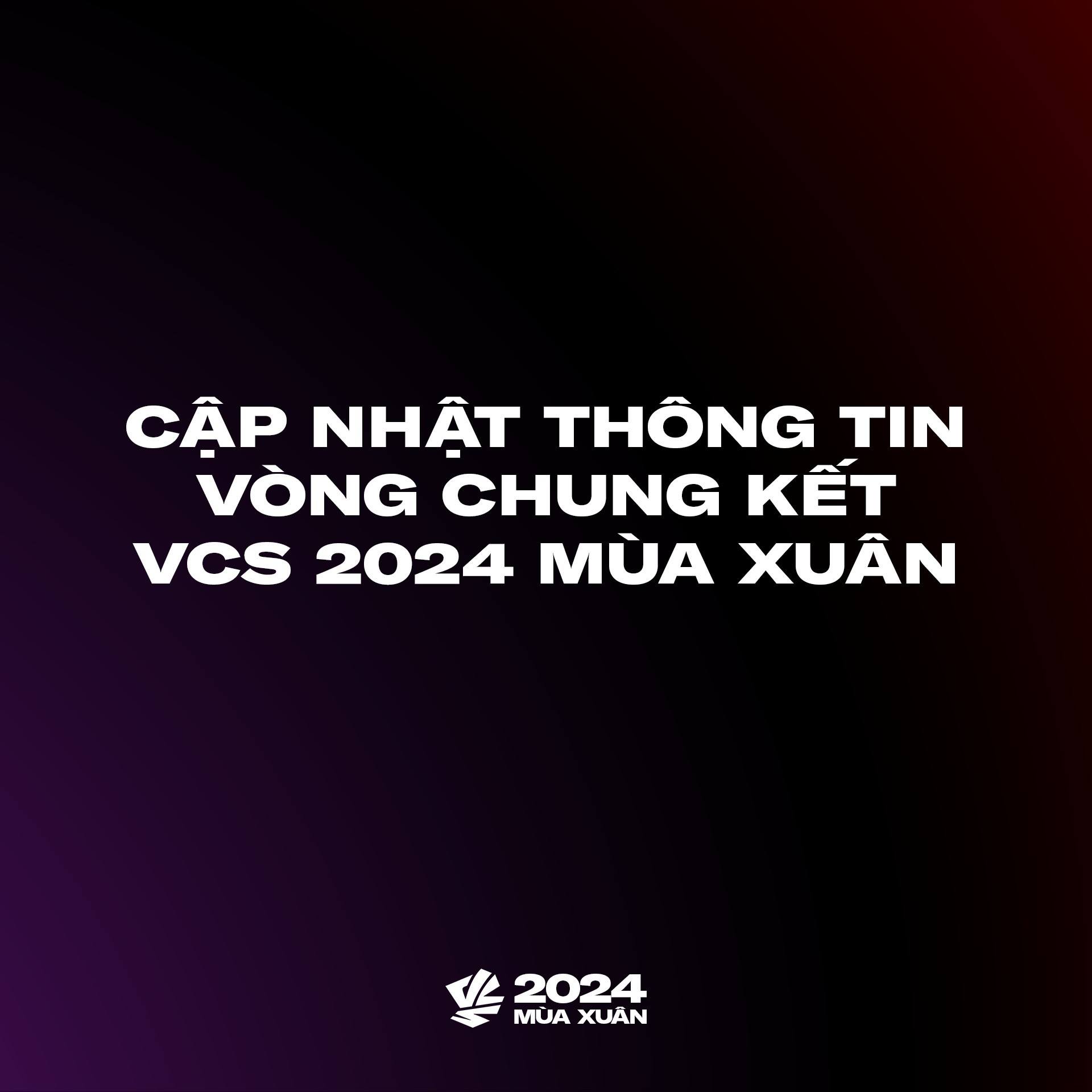 Vcs Mua Xuan 2024 Vong Chung Ket Bung No Tro Lai Voi The Thuc Moi